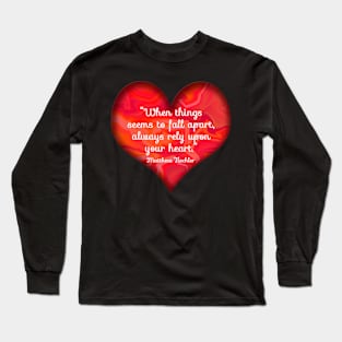 rely upon your heart Long Sleeve T-Shirt